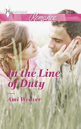Title details for In the Line of Duty by Ami Weaver - Available